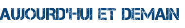 Aujourd'hui et Demain